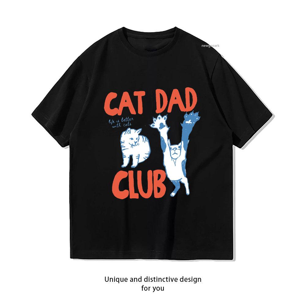 Cat Dad Club Funny Cat Lover Pet Parent TShirt Woman Man Casual Cotton Graphic T Shirts Streetwear Classic Oneck Shirt