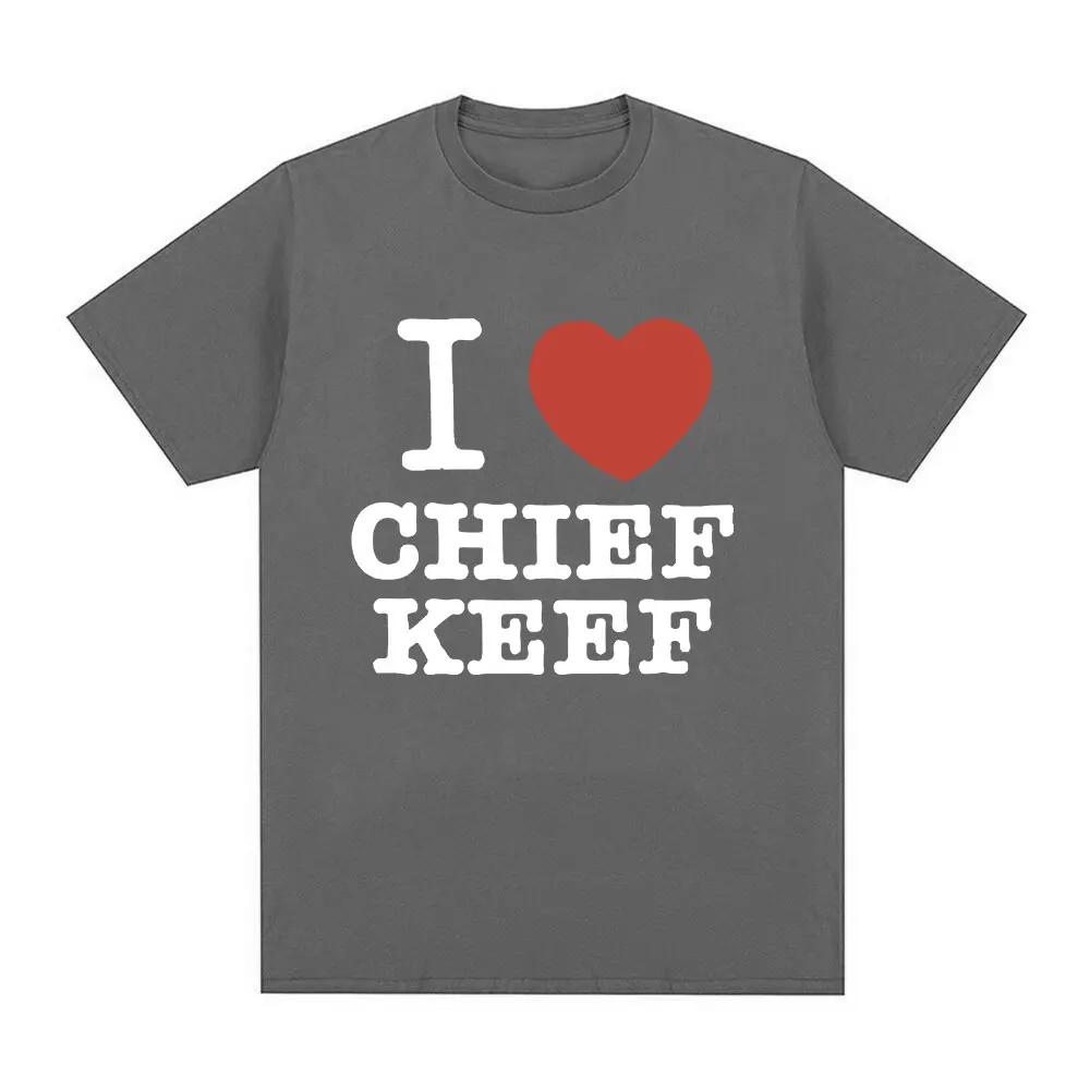 Camiseta I Love Chief Keef, pantalón corto informal a la moda para hombre, camiseta Vintage gótica de gran tamaño, camisetas de algodón, ropa informal estilo Hip Hop