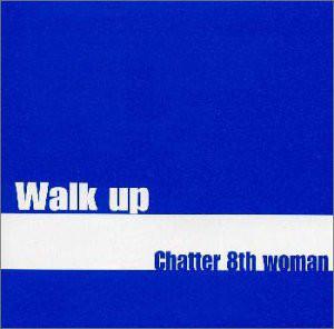 

CD CHATTER 8TH WOMAN - Walk Up TOCT22084 Music Box Recor 2000 Japan Rock Used
