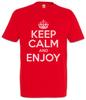 Keep Calm And Enjoy T-Shirt Mens Womens Tees Top Happy Fun Felicitous Lucky Blessed