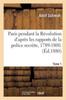 Buch Paris Pendant La Revolution d'Apres Les Rapports De La Police Secrete, 1789-1800. Tome 1 : Affaires Politiques