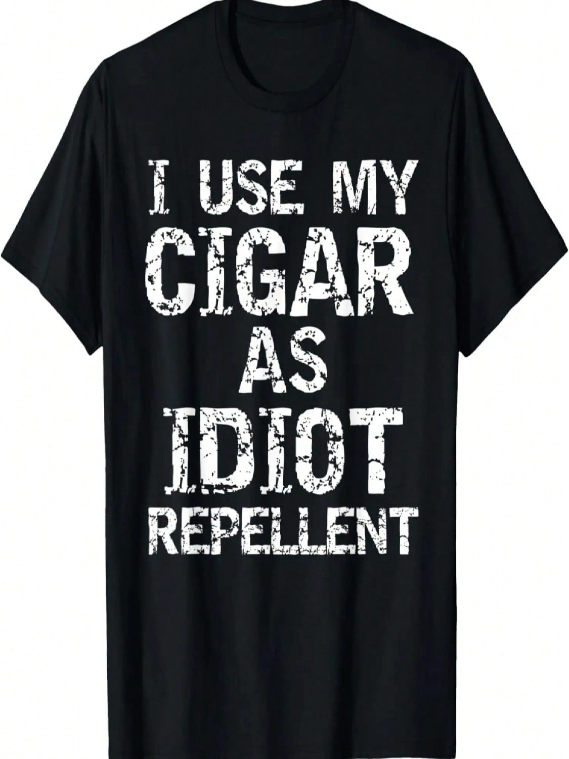 Funny Cigar Smoker Gifts I Use My Cigar As  Repellent T-Shirt S