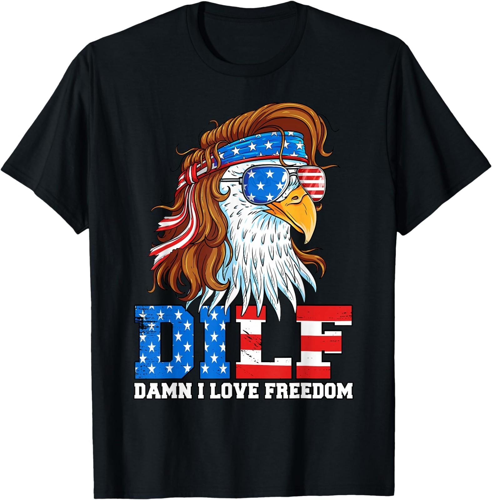 DILF Damn I Love Freedom Eagle Funny Patriotic 4th of July T-Shirt L