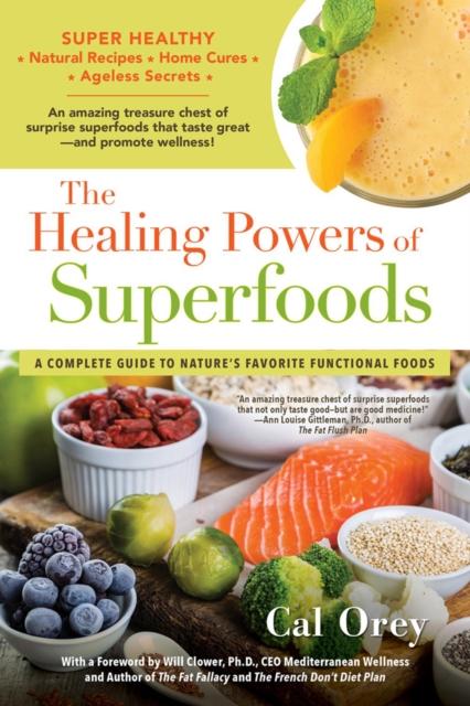 The The Healing Powers Of Superfoods Book