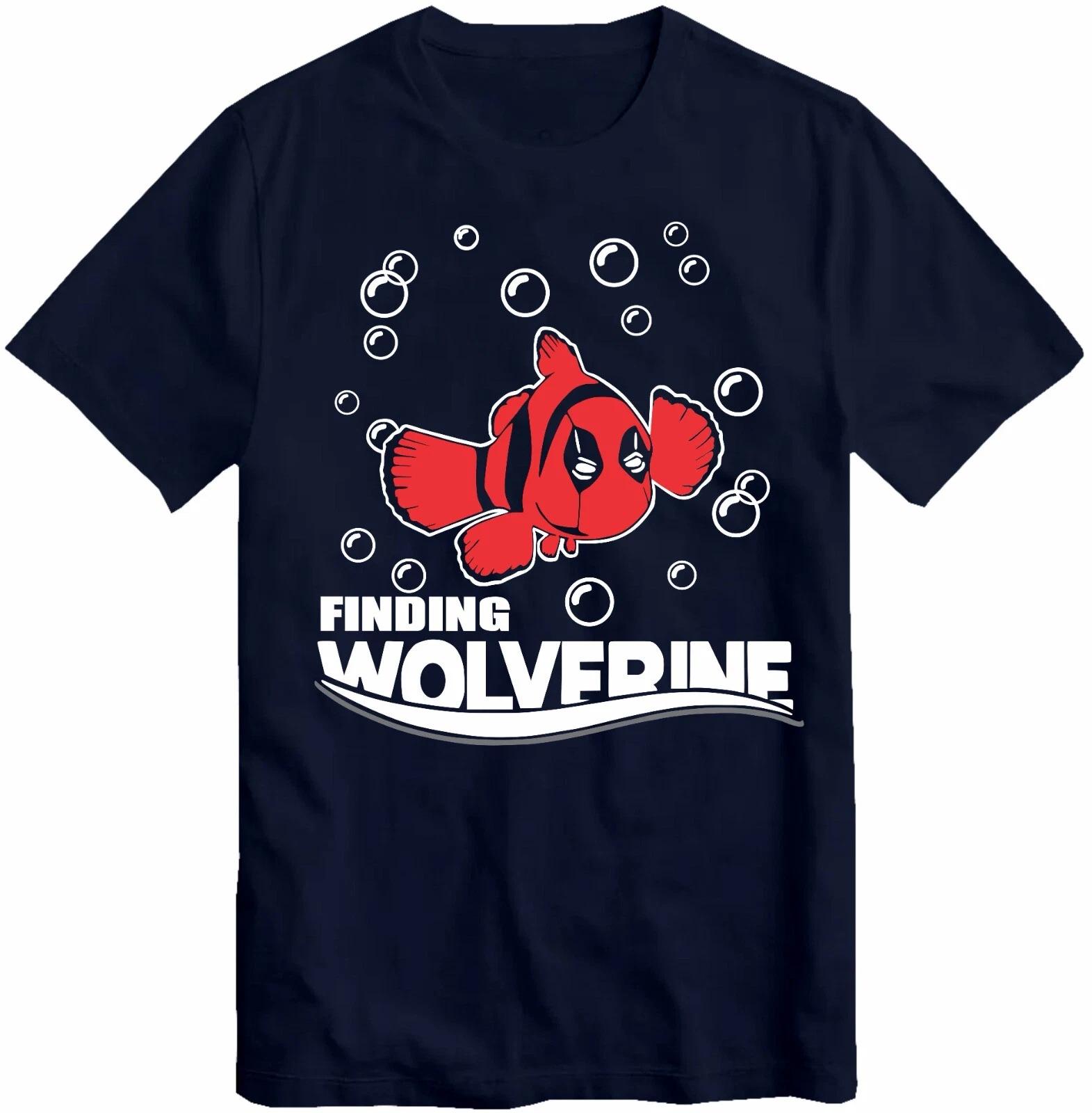 Finding Wolverine T-Shirt Funny Deadpool Movie Themed Novelty Nemo Tee T Shirt XS