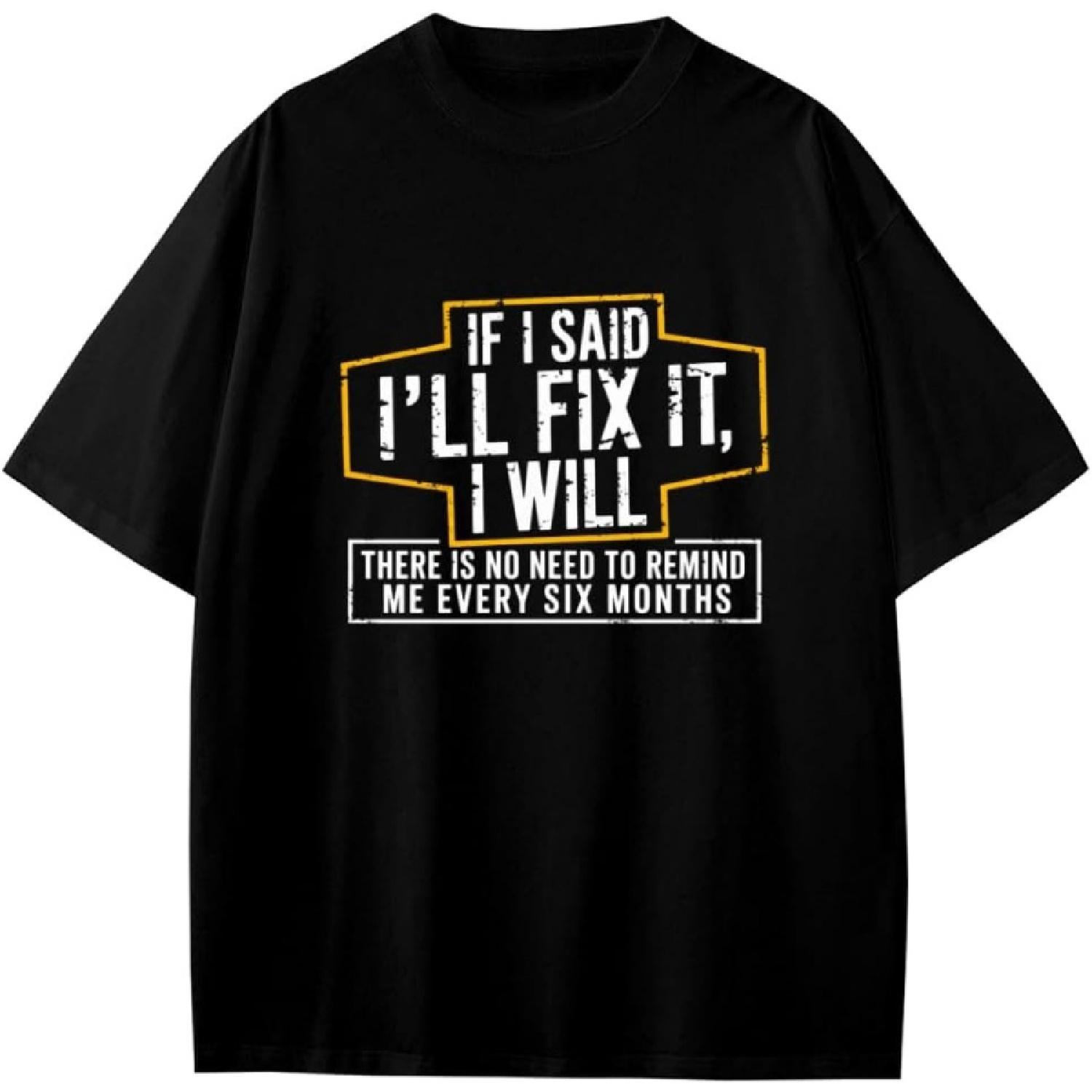 Handyman Gift Funny I Will Fix It Anime Gift Girls Boys Teens T-Shirt XXXXXL разноцветный