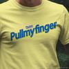 Pull My Finger Gag Gift Tee | Funny Dad Joke T-Shirt