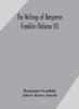 הספר The Writings of Benjamin Franklin (Volume III)