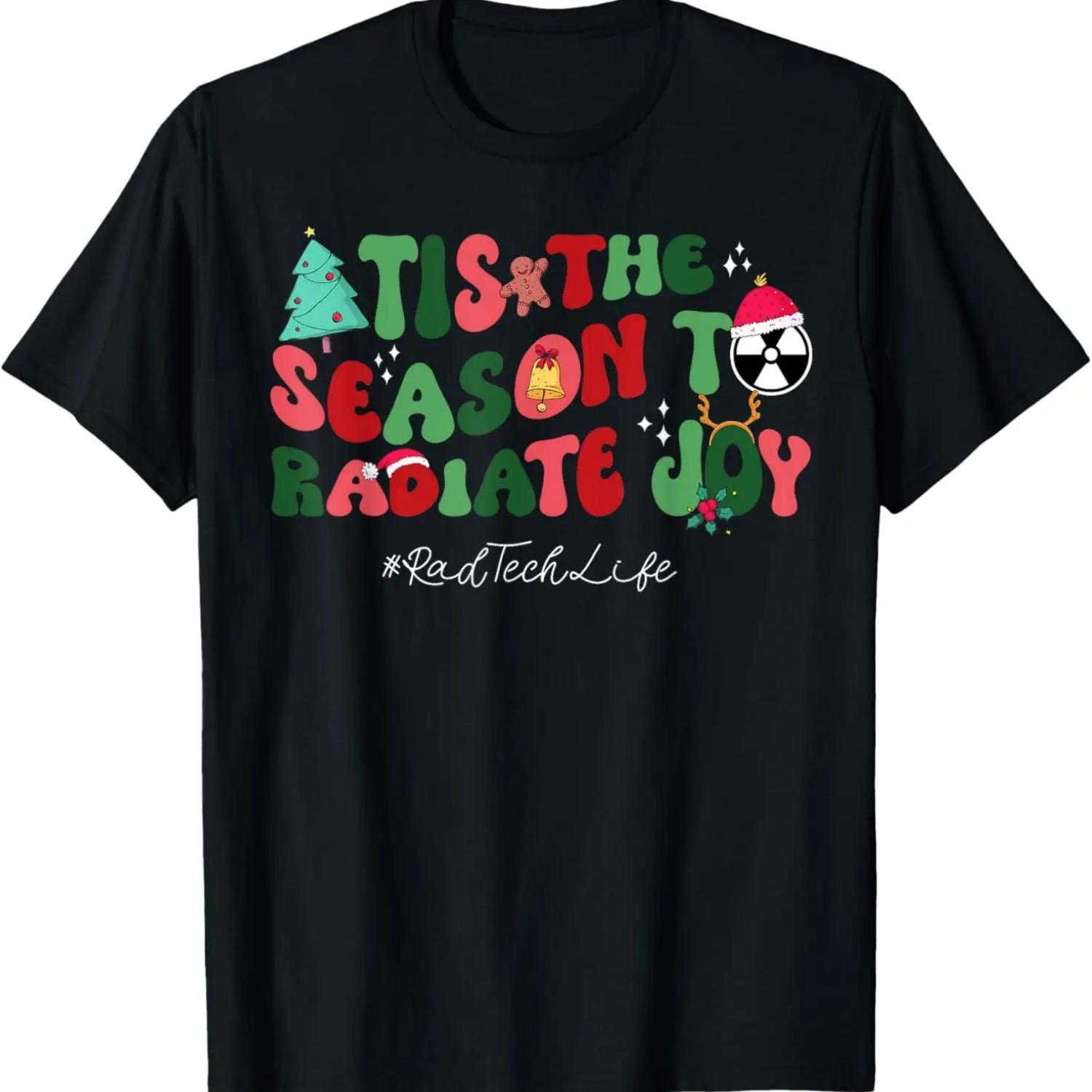 Tis The Season To Radiate Joy Christmas Rad Tech Radiology T-Shirt S