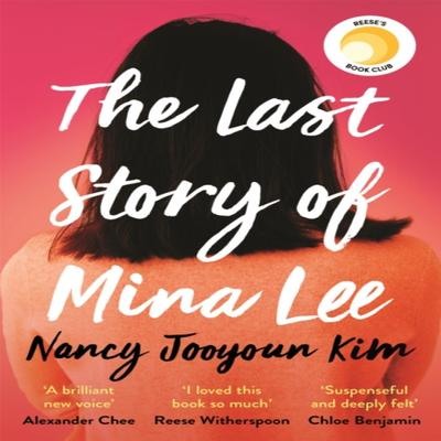 The Last Story of Mina Lee by Nancy Jooyoun Kim Paperback Book 9781472281616