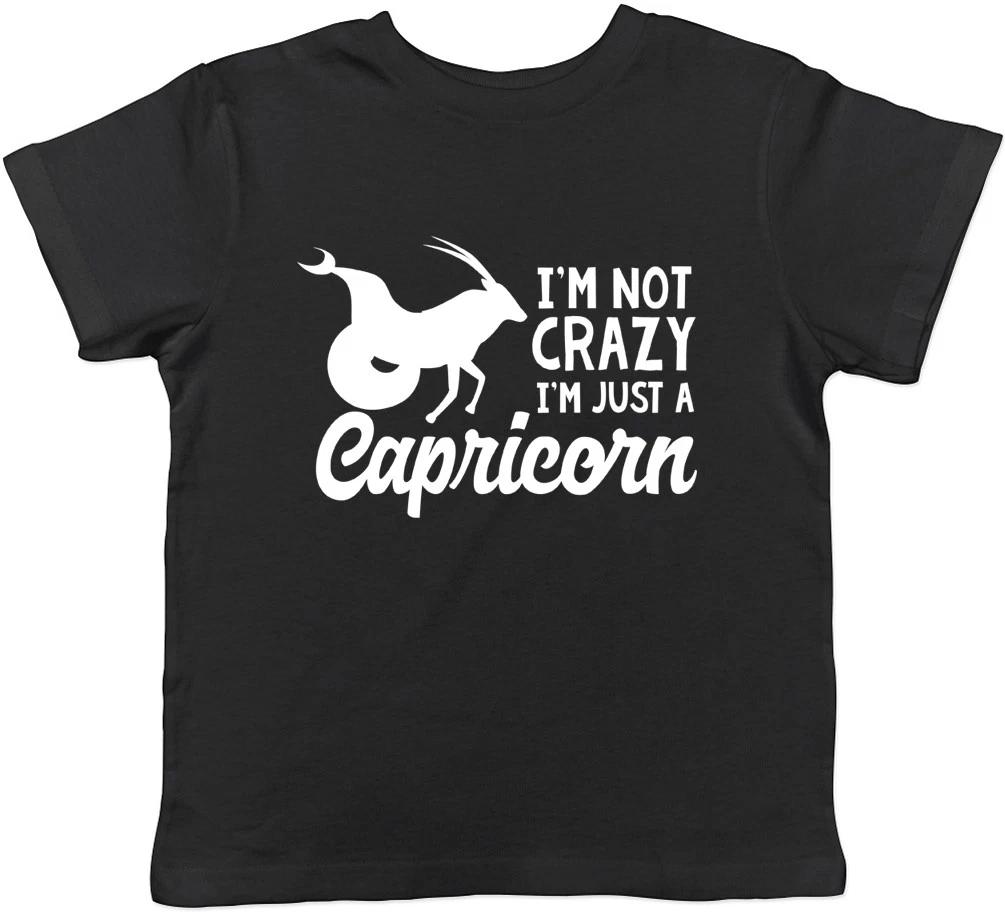 I m Not Crazy I m Just a Capricorn Boys Girls Kids Childrens T-Shirt 120