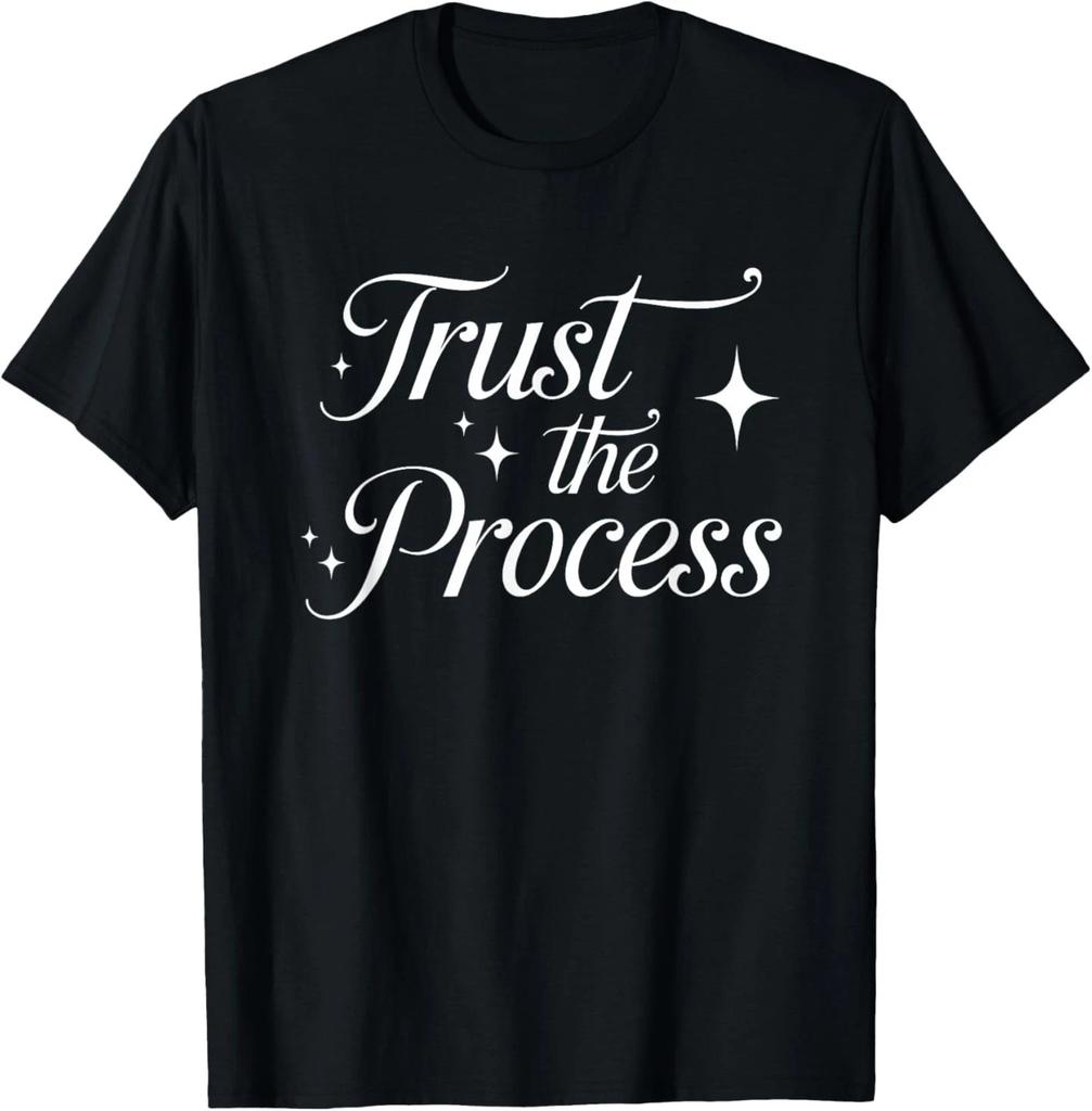Trust the Process T- Shirt