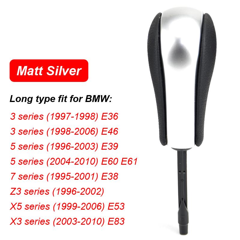 Fit For E36(97-99) E38 E39 E46 Z4 Z3 E53 X5 X3 E60 E61 Automatic AT Short Long Gear Stick Car Shift Gear Knob