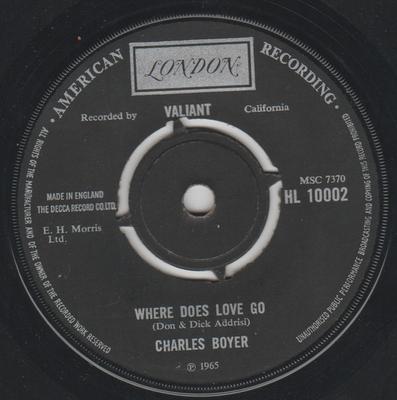 7inch Record CHARLES BOYER - Where Does Love Go HL10002 London Records, 1965 UK Pop Used