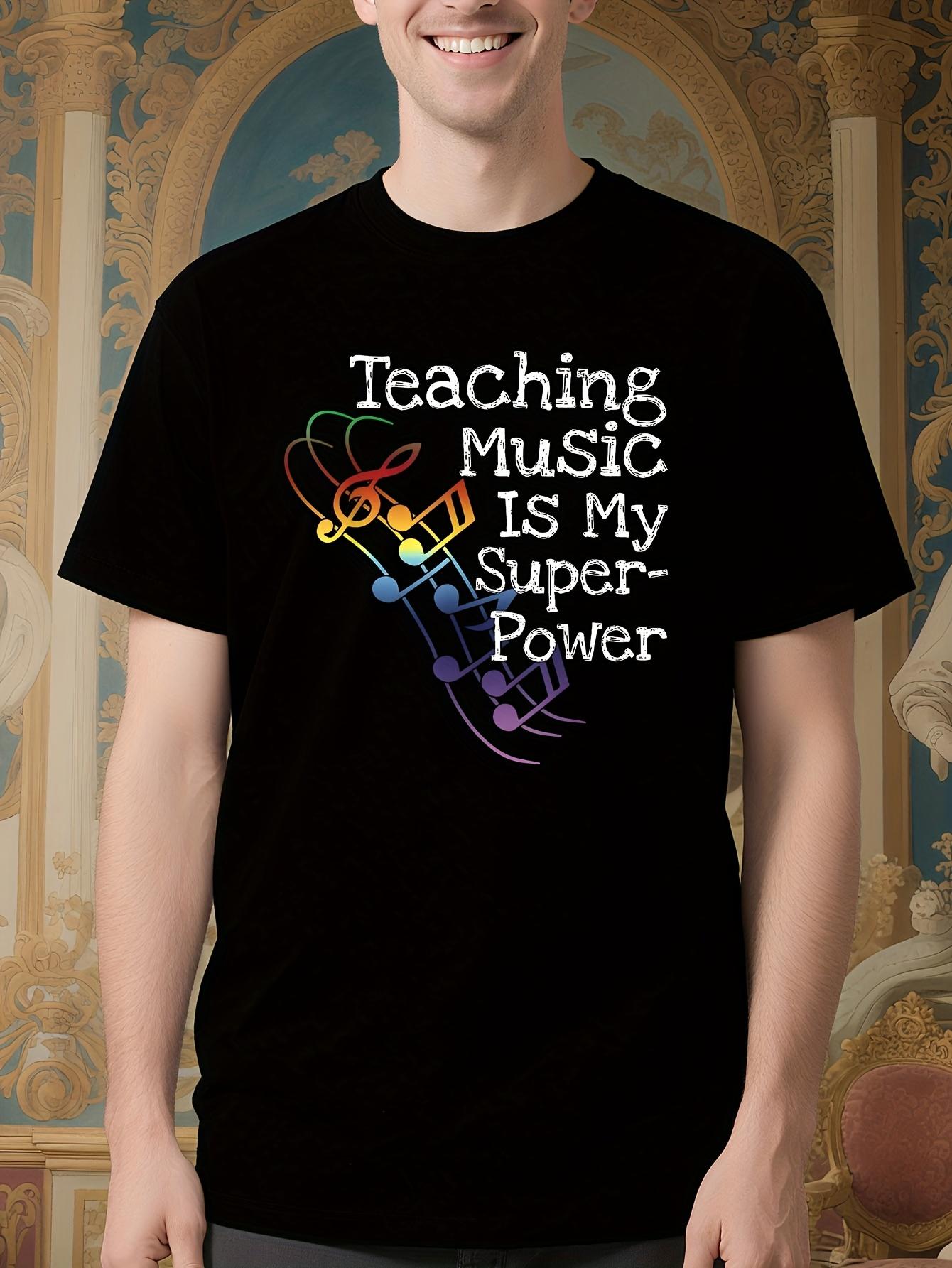 Music Teacher Tshirt - Teaching Music is My Super-Power G... XL