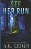Livro See Her Run : Book #1 In the Smithfield Series : 1
