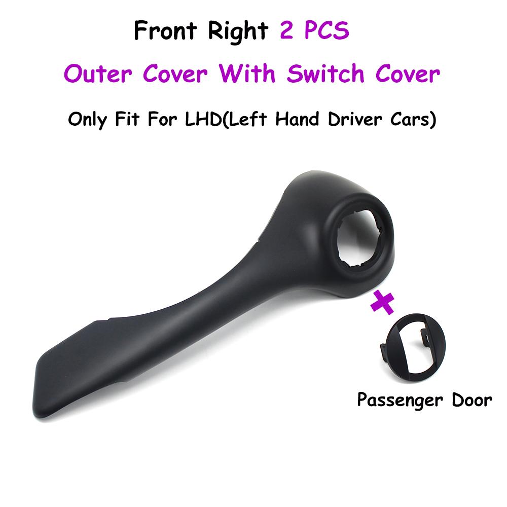 

CLIO 3 Car Front Left Right Interior Door Pull Inner Handle Outer Cover Control Switch Panel For Renault 2005-2009 8200316977 LHD-Front Right 2PCS