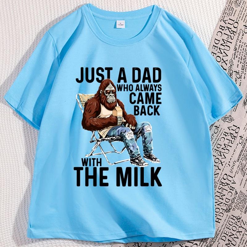 

Men Father T Shirt Just A Dad Who Always Came Back with The Milk Tshirt Funny Dad Tshirt Fathers Days Gift Casual Clothes 4XL