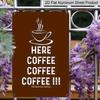 2D Flat, Vintage HERE COFFEE!! Metal Wall Decor, Aluminium Coffee Sign, Retro Cafe, Home, Office, for Man Cave Decoration - Indoor/Outdoor Use - No
