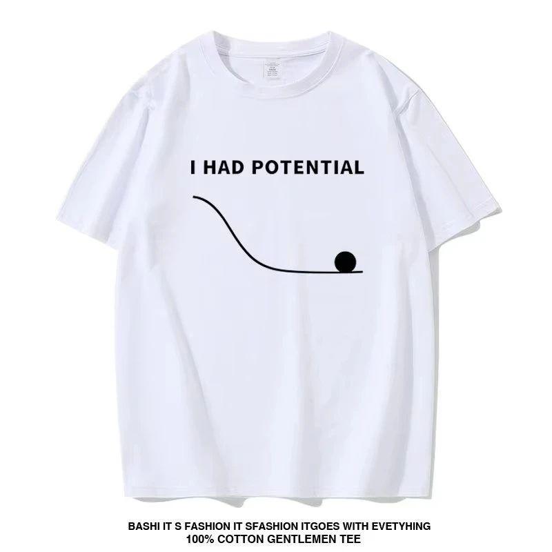 

2026 Summer New Fashion Men Oversized Tshirt Project Hail Mary “I Had Potential” Ryland Grace Same Style Unisex Shirt XXXL