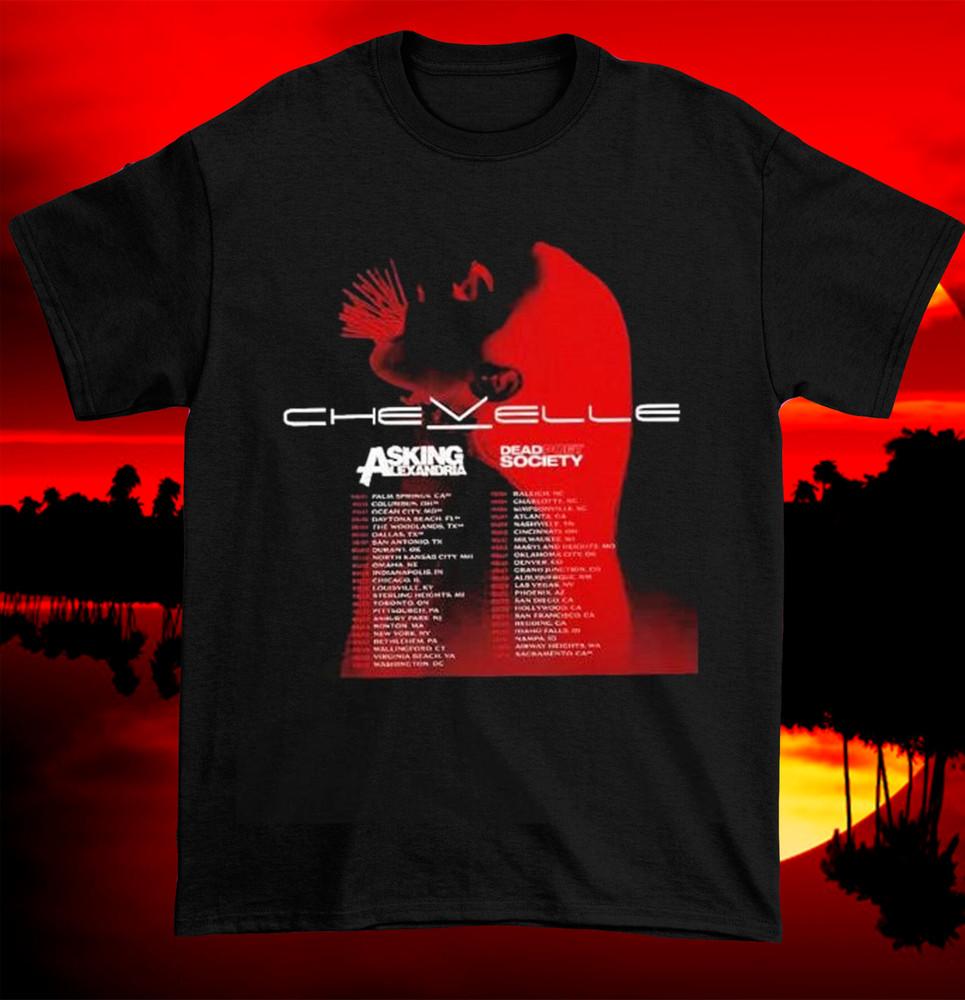 

Chevelle Announce Dates List 2025 Tour T Sihirt Size S5XL MR891 Unisex T-Shirt XL