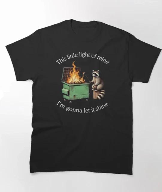 This Little Light Of Mine I’m Gonna Let It Shine Raccoon Dumpster Fire T-shirt XL