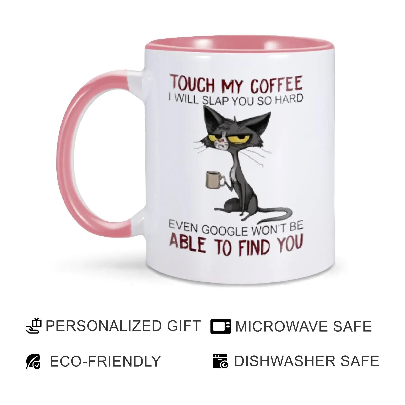 11oz Mok Kat Mok Raak Mijn Koffiemok Aan Ik Sla Je Zo Hard Dat Je Omvalt Mok Kat Koffiemokken Cadeau voor Vriendin Zus Kattenbaasje Koffie 325ml