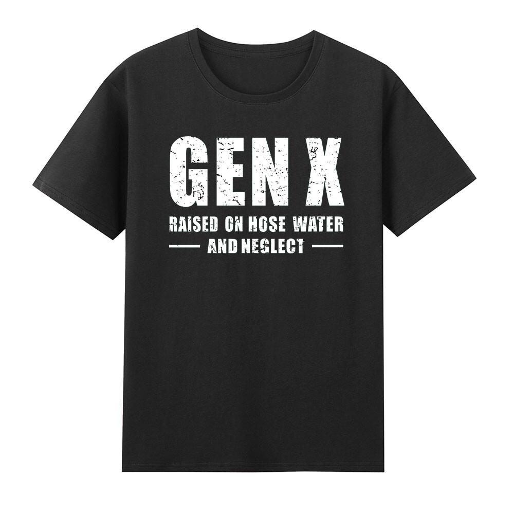 X Raised On Hose Water And Neglect Sarcastic Tshirt S