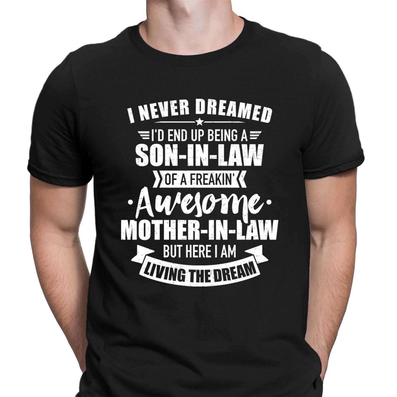Son In Law Of Awesome Mother In Law Funny Joke Quote Mens T-Shirt Mens Womens Tees Tops Tee Top D L