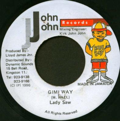 7inch Record LADY SAW - Gimi Way None John John Recor 1996 Jamaica Reggae, Ska & Dub Used
