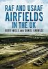 Buch RAF and USAAF Airfields In the UK
