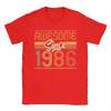 Awesome Since 1986 40th Birthday 40 Years Old Bday T Shirt Summer Harajuku T Shirts Adult Pure Cotton O Neck Plus Size Clothes