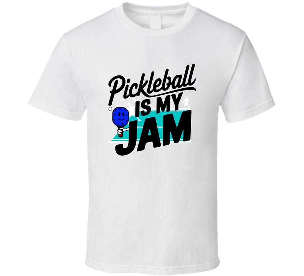 New & Trendy Pickleball Is My Jam T-Shirt Cool & Fun Tee For Pickleball Players S