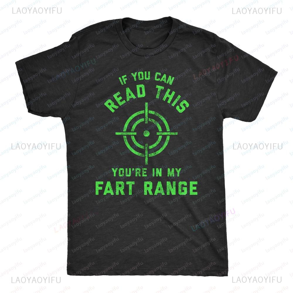 

Mens If You Can Read This Youre In My Fart Range T Shirt Funny Pass Gas Toot Classic Oneck Cotton Woman Man Graphic Clothes -... S разноцветный