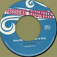 

7inch Record DENNIS BROWN - Song My Mother Used To Sing PSS008 Pressure Sounds 2004 UK Reggae, Ska & Dub Used