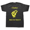 Lustiges Meme 2 Zoll Nimm es oder lass es WITZ T-Shirts Herren Baumwolle Humor Streetwear T-Shirt Kurzarm Unisex Lockere Kleidung