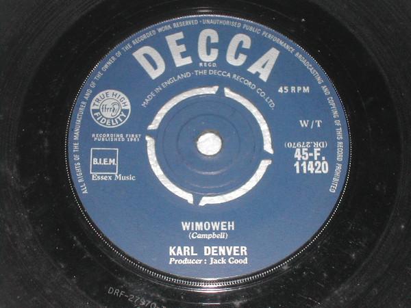 7inch Record KARL DENVER - Wimoweh 45F11420 Decca 1962 UK Rock Used