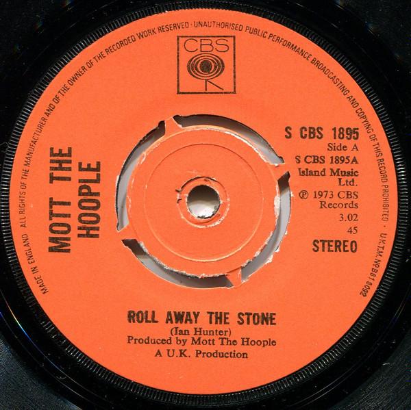

7inch Record MOTT THE HOOPLE - Roll Away The Stone SCBS1895 CBS 1973 UK Rock Used