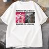Geboren zum Zaudern Gezwungen, die Katze einzusperren Lustiges Grafik-T-Shirt Wut verzehrt die Katze Unisex Damen Freizeitmode Baumwoll-T-Shirts
