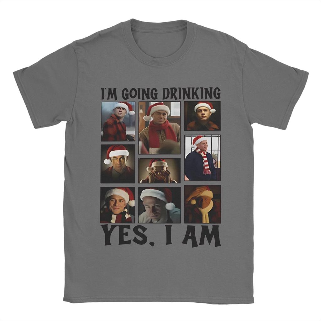 Men Women Charlie Hunnam Ed Gein Im Going Drinking Yes I Am Christmas  T Shirt Cotton New Arrival Tee Shirts  Top Clothing