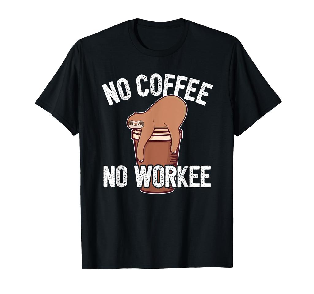 No Coffee No Work Sloth T-Shirt