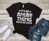 It's An Anime Thing You Wouldn't Understand, Anime T-Shirt, Funny Anime Lover Outfit, Anime Humor Shirt