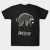 Taille asiatique Coton Unisexe T-shirt Imprimé T-shirt Reste Sale Jimothy, Jimothy Raton Laveur Légende Virale T-shirt Impression sans découpe Coupe Regular
