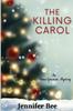 Buch The Killing Carol An Anna Greenan Mystery 1 by Jennifer Bee - Paperback