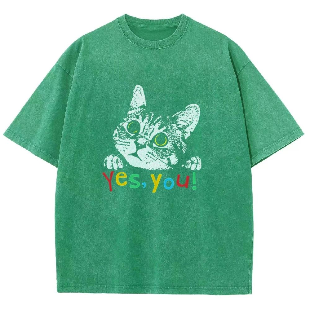 Cute Cat Meme T Shirts Unisex Washed Tees YES, YOU! Men Women Short Sleeve T-shirts Cotton Oversized T-shirt Streetwear