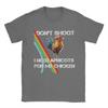 Mens Don Shoot Game Arc Raiders Chicken Meme  T Shirt Pure Cotton Clothes Funny Short Sleeve Round Neck Tees Gift Idea TShirt