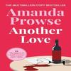 Another Love by Amanda Prowse Paperback Book 9781035923526