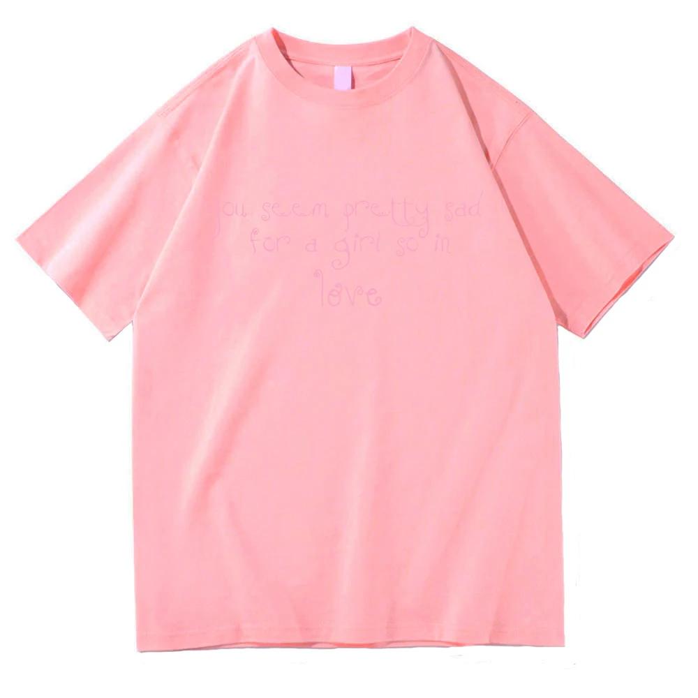 Album You Seem Pretty Sad For A Girl So In Love T Shirt Singer Or3 2026 UnisexUnisex Clothing Harajuku High Quality Cotton Tshirts