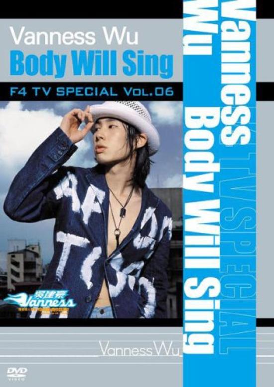 

Специальный выпуск F4 TV Vanness Wu Will Vol.6 «Body Sing» [DVD]