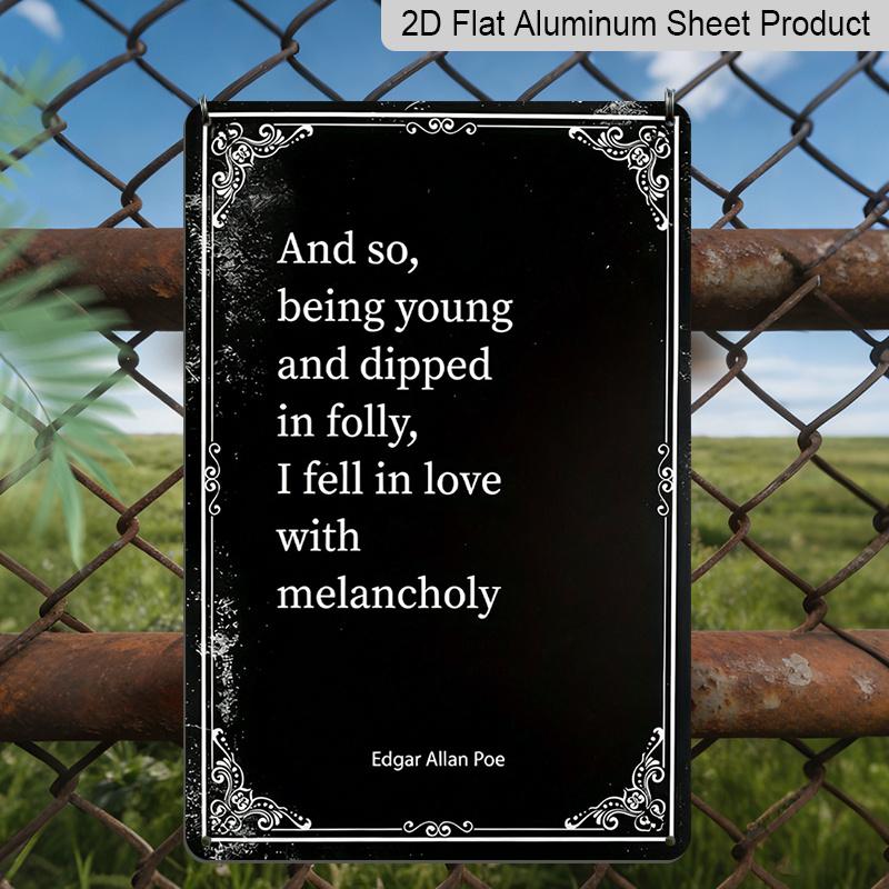 

2D Flat, 1pc Vintage Edgar Allan Poe Quote Aluminum Sign - Fade-Resistant Gothic Decor for Home, Office, Bar - No Electricity Needed, Ideal Gift for 20*30cm